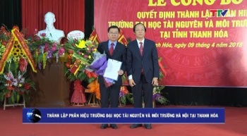 Thành lập phân hiệu trường đại học tài nguyên và môi trường Hà Nội tại Thanh Hóa
